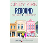 Rebound: Connor & MacKenzie (Good Hope-The Next Generation)