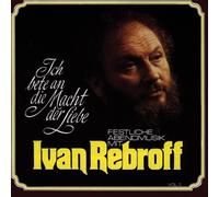 Rebroff,Ivan - Ich Bete an Die Macht der Liebe [Import]
