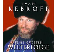 Rebroff,Ivan^Rebroff,Ivan - Seine Gr"Ssten Welterfolge