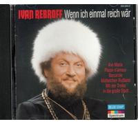 Rebroff,Ivan^Rebroff,Ivan - Wenn Ich Einmal Reich Wär