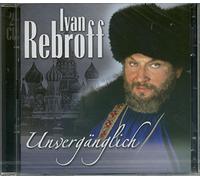 Rebroff, Ivan - Unvergaenglich