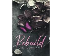 Rebuild: 1 (Love and Beyond Series)