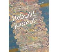 Rebuild Journal: A Breakup Guide for Healing, Self-Love, and Starting Over
