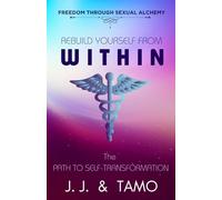 Rebuild yourself from within