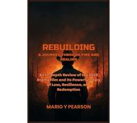 Rebuilding: A Journey Through Fire and Healing: An In-Depth Review of the 2025 Drama Film and Its Powerful Story of Loss, Resilience, and Redemption
