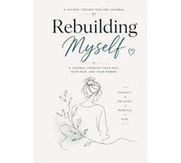 Rebuilding Myself