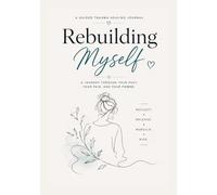 Rebuilding Myself