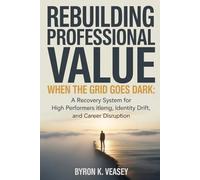 Rebuilding Professional Value When the Grid Goes Dark