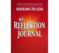 Rebuilding the Altar: My Reflection Journal