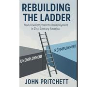 Rebuilding the Ladder: From Unemployment to Reemployment in 21st-Century America