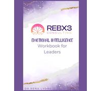 REBx3 Consulting Emotional Intelligence Workbook for Leaders