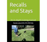 Recalls and Stays: An In-Depth Training Manual