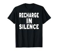 Recarga EN Silencio Vibraciones introvertidas Solo en casa Leyendo Mucho Camiseta