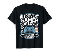 Recargas de café para Amantes de los Perros introvertidos Gamer y pausas para pasear Perros Camiseta