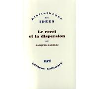 Recel et la dispersion: Essai sur le champ de lecture poétique