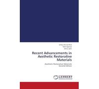 Recent Advancements in Aesthetic Restorative Materials: Aesthetic Restorative Materials Second Edition