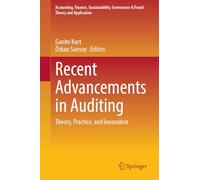 Recent Advancements in Auditing: Theory, Practice, and Innovation (Accounting, Finance, Sustainability, Governance & Fraud: Theory and Application)