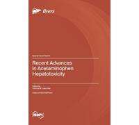 Recent Advances in Acetaminophen Hepatotoxicity