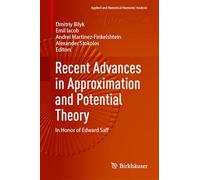 Recent Advances in Approximation and Potential Theory: In Honor of Edward Saff (Applied and Numerical Harmonic Analysis)