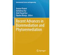 Recent Advances in Bioremediation and Phytoremediation (Environmental Science and Engineering)