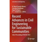 Recent Advances in Civil Engineering for Sustainable Communities: Select Proceeding of IACESD 2023: 459 (Lecture Notes in Civil Engineering)