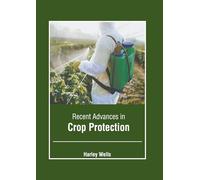 Recent Advances in Crop Protection