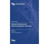 Recent Advances in Electromagnetic Devices