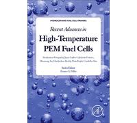 Recent Advances in High-Temperature PEM Fuel Cells (Hydrogen and Fuel Cells Primers)