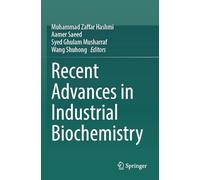 Recent Advances in Industrial Biochemistry