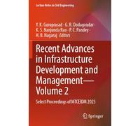 Recent Advances in Infrastructure Development and Management - Volume 2: Select Proceedings of MTCEIDM 2023: 566 (Lecture Notes in Civil Engineering)