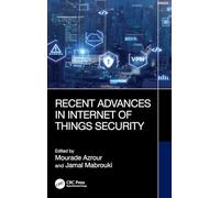 Recent Advances in Internet of Things Security