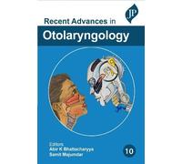 Recent Advances in Otolaryngology: Volume 10