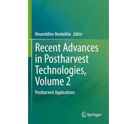 Recent Advances in Postharvest Technologies, Volume 2: Postharvest Applications