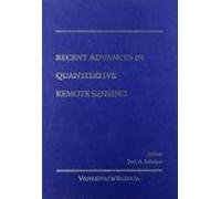 Recent Advances In Quantitative Remote Sensing