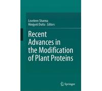 Recent Advances in the Modification of Plant Proteins