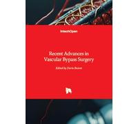 Recent Advances in Vascular Bypass Surgery