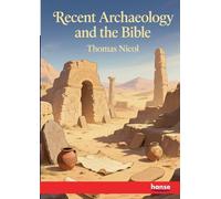 Recent Archaeology and the Bible