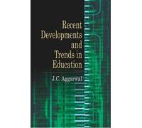 Recent Developments and Trends in Education
