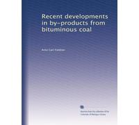 Recent developments in by-products from bituminous coal