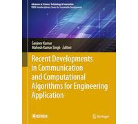 Recent Developments in Communication and Computational Algorithms for Engineering Application (Advances in Science, Technology & Innovation)