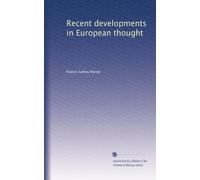 Recent developments in European thought