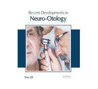 Recent Developments in Neuro-otology