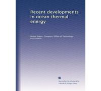 Recent developments in ocean thermal energy