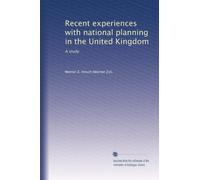 Recent experiences with national planning in the United Kingdom: A study
