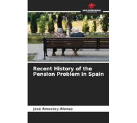 Recent History of the Pension Problem in Spain