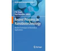 Recent Progress in Nanobiotechnology: Modern Techniques in Biomedical Applications (Interdisciplinary Biotechnological Advances)