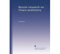 Recent research on Chaco prehistory