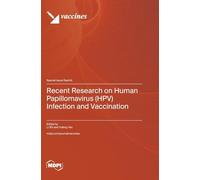 Recent Research on Human Papillomavirus (HPV) Infection and Vaccination