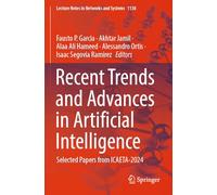 Recent Trends and Advances in Artificial Intelligence: Selected Papers from ICAETA-2024: 1138 (Lecture Notes in Networks and Systems, 1138)