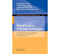 Recent Trends in AI Enabled Technologies: Second International Conference, ThinkAI 2024, Hyderabad, India, December 27-28, 2024, Revised Selected ... in Computer and Information Science)